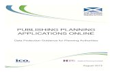 PUBLISHING APPLICATIONS ONLINE · decision making process for planning applications. Publishing information online provides the public with an opportunity to engage with the process