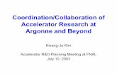 New Coordination of Accelerator Research at Argonne and … · 2003. 8. 12. · stimulating coordination and collaboration across these institutions, the Institute for Advanced Accelerator