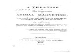 A treatise on the phenomena of animal magnetism...THE phenomena ofAnimal Magnetism, _which in modern times have excited such great sensation in France, Germany, and Holland, have,
