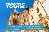 THE BEST OF POLAND IN 8 DAYS · panoramic tour view of the city, Dlugi Targ, Long Market, St. Mary’s Church, St. Bridget’s Church, Artus Court and Gdansk Town Hall. Optional: