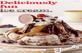 Deliciously fun ice cream.€¦ · shortcake and vanilla ice cream drizzled with fresh strawberry topping and covered in whipped cream. (740 Calories) Caramel Fudge Brownie Sundae