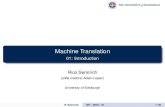Machine Translation - 01: Introductionhomepages.inf.ed.ac.uk/rsennric/mt18/1.pdf · Machine Translation 01: Introduction Rico Sennrich (slide credit to Adam Lopez) University of Edinburgh