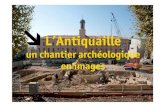 L’Antiquaille - Service archéologique de la Ville de Lyon · Les sous-sols de l’Antiquaille est le fruit d’une collaboration entre le musée gallo-romain et le Service archéologique