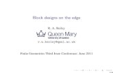 Block designs on the edgerab//klostbeam.pdf · replications differ by ≤1 queen-bee design The replication of a treatment is its number of occurrences. A design is a queen-bee design