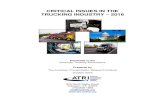 CRITICAL ISSUES IN THE TRUCKING INDUSTRY 2016 · pervasive staffing challenges faced by the trucking industry. Given these and numerous other issues impacting the nation’s freight