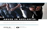 Abuse in AdelAnto€¦ · Detention Facility (ADF) were completed in 2015, making ADF the largest adult immigration detention facility in the country with a capacity to imprison 1,940