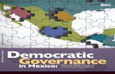 GOVERNANCE IN MEXICO Public Disclosure Authorized€¦ · INSURGENTES SUR 1605, PISO 24, TORRE MURAL, COLONIA SAN JOSE INSURGENTES. MEXICO, DISTRITO FEDERAL. 03900 DEMOCRATIC GOVERNANCE