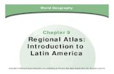 Chapter 9 Regional Atlas: Introduction to Latin America · Latin American economies are based on agriculture, but they are diversifying to include industry. 6 Economies, Technology,