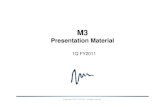 Presentation MaterialPresentation Material - corporate.m3.com€¦ · 30.06.2011  · M3 Career, Inc Media power of m3.com – Over 200K Physicians – Over 70K Pharmacist Full-line