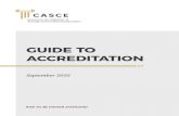 GUIDE TO ACCREDITATION · Colleges and universities are accredited by a regional or national accreditor, ... Accreditation of Strength and Conditioning Education (CASCE) and the process