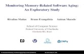 Monitoring Memory-Related Software Aging: An Exploratory Study€¦ · •Software aging effects related to main memory are the most cited in the literature. •Fundamentally, memory-related