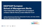 ESCP-EAP European School of Management Berlin · Folie 16 2.3 Studienverläufe MIM •3 ESCP-EAP Campus •Min. letztes Semester in Berlin Berlin M.Sc. Das Studienjahr wird an diesem