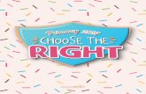 Choose the right - Primary 2017 Mini Kit - ConexionSUD€¦ · Choose you this day whom ye will serve; but as for me and my house, RIGHTRIGHT Joshua24:15 Choose you this day whom