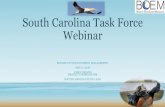 South Carolina Task Force Webinar - BOEM Homepage · Webinar BUREAU OF OCEAN ENERGY MANAGEMENT MAY 17, 2016 CASEY REEVES PROJECT COORDINATOR SOUTH CAROLINA STATE LEAD . OCS Renewable