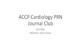 ACCP Cardiology PRN Journal Clubaccpcardsprnjournalclub.pbworks.com/w/file/fetch/138742986/Febru… · ACCP Cardiology PRN Journal Club 2/27/2020 Moderator: Ashley Kasper. Mentor