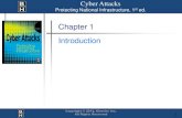 Chapter 1 Introduction - Homeworksmontana.com€¦ · Chapter 1 Introduction Cyber Attacks Protecting National Infrastructure, 1st ed. 2 •National infrastructure –Refers to the