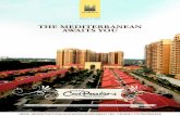 THE MEDITERRANEAN AWAITS YOU€¦ · SOBHA City replicates your dream paradise o˜ the Mediterranean coast. This project o˜ers a captivating lifestyle and various avenues for leisure