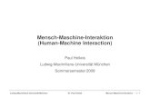 Mensch-Maschine-Interaktion (Human-Machine Interaction)€¦ · (2003) Human Computer, Interaction (third edition), Prentice Hall, ISBN 0130461091 • Steven Heim (2007). The Resonant
