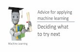 Advice’for’applying’ machine’learning’€¦ · G Getmore’training’examples’ G Try’smaller’sets’of’features’ G Try’geng’addiDonal’features’ G Try’adding’polynomial’features’