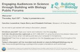 Engaging Audiences in Science through Building with ...buildingwithbiology.org/.../themes/bwb/img/BwB_Forums_webinar_4-28 … · Engaging Audiences in Science through Building with
