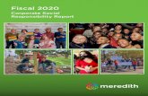 Corporate Social Responsibility Report - Meredith Corporation · 2020 Corporate Social Responsibility Report | 5 SOCIAL COVID-19 Response Meredith adopted a multi-pronged approach