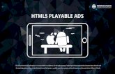 HTML5 PLAYABLE ADS - room8studio.com · 3 PLAYABLE VS OTHER FORMATS +23% + 26.4% across-11% all genres + 123% The best solution for reaching, acquiring, and engaging pre-qualified,