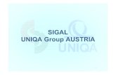 SIGAL UNIQA Group AUSTRIA - vienna-economic-forum.com€¦ · SIGAL Macedonia is authorized by the Macedonian Supervisory Authority and begins operations September 2004 SIGAL Life