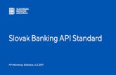 Slovak Banking API Standard Pohľad bánk na PSD2 a API€¦ · Slovenská banková asociácia – Mýtna 48, 811 08 Bratislava - psd2@sbaonline.sk - +421 / 2 / 57 205 301 - . Príloha: