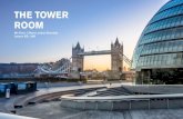 THE TOWER ROOM - London and Partners€¦ · Tower of London and iconic Tower Bridge, the room features natural daylight complete with blackout blinds, and is fully equipped with