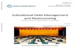Subnational Debt Management and Restructuring€¦ · to manage debt levels before the onset of a crisis than after the crisis has already hit. In a country as large as China, the