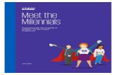 Meet the millennials - home.kpmg€¦ · Millennials are the first generation to use the word “fun” to describe their dream job. They really embody the sentiment that life is