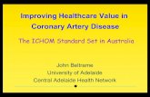 Improving Healthcare Value in Coronary Artery Disease€¦ · ‘Holostic’ Stable Angina Management Disease Coronary Heart Disease Symptoms Angina Functional Limitation Physical