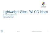 Lightweight Sites: WLCG Ideas€¦ · 1 Lightweight Sites: WLCG Ideas Mayank Sharma (CERN, speaker) Maarten Litmaath (CERN) Eraldo Silva Junior (CBPF) 7/3/19 Atlas Sites Jamboree