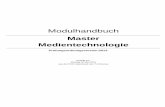 Modulhandbuch Master Medientechnologie · Montag 04 Mai 2015 Erstellt am: aus der POS Datenbank der TU Ilmenau 2013 Medientechnologie Prüfungsordnungsversion: Name des Moduls/Fachs