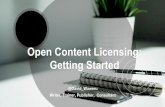 Open Content Licensing: Getting Started€¦ · Principles for Choosing Titles for OL 11 The first step in selecting titles for open licensing is to create a plan digital publishing.