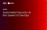 EBOOK Automated Security at the Speed of DevOps€¦ · following services: Software release workflows AWS Code Pipeline Build and test code AWS CodeBuild Deployment automation AWS