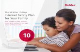 The McAfee 10-Step Internet Safety Plan · marketing scams annually5 1 EU Kids Online, Comparing children’s online opportunities and risks across Europe (2006–2009) 2 Hackers