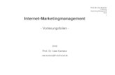 Internet-Marketingmanagement · Marketing-Management 2018 70 Besonderheiten des Internet-Marketing Abb.: Kunden (Nachfrage): - „Customer Empowerment“ vor allem durch vollständige