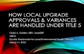 HOW LOCAL UPGRADE APPROVALS & VARIANCES ARE …€¦ · variances •Specifically eliminates new construction (including increased in flow) from LUA and requires variance (see 310