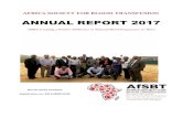 ANNUAL REPORT 2017 - AfSBT€¦ · Dr Claude Tayou-Tagny AfSBT Accreditation Manager – Francophone Based in Cameroon Mr Bright Mulenga AfSBT Website Officer Based in Zambia Dr Swaibu