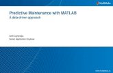 Predictive Maintenance with MATLAB · Predictive –Forecast when problems will arise – Example: certain GM car models forecast problems with the battery, fuel pump, and starter