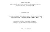 IJCAR'14 - Uni Koblenz-Landausofronie/addct-2014/proceedings... · IJCAR'14 7th International Joint Conference on Automated Reasoning Workshop Automated Deduction: Decidability, Complexity,