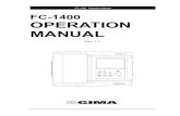 FC-1400 Operation Manual FC-1400 OPERATION MANUAL · FC-1400 Operation Manual FC 1400 Operation manual. Rev. 1.2 3 How to reach us … The following are telephone numbers and addresses