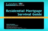 Residential Mortgage Survival Guide€¦ · Survival Guide The perfect resource for First-Time Homebuyers Phil Murphy Senior Loan Officer Office: 781-474-5072 Cell: 508-728-5111 pmurphy@leaderbank.com