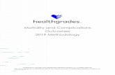 Mortality and Complications Outcomes 2019 Methodology€¦ · Healthgrades analyzed clinical outcomes (mortality and complications) for each of 34 condition or procedure cohorts.