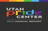 2019 ANNUAL REPORT - Utah Pride Center€¦ · ROB MOOLMAN Executive Director Letter from the Executive Director Letter from the Board Chair. JANUARY 2019 MAY 2018 FEBRUARY 2019 MARCH