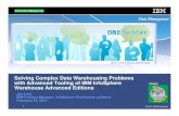 Solving Complex Data Warehousing Problems with Advanced ...public.dhe.ibm.com/software/data/sw-library/infosphere/webcasts/... · IBM Data Warehouse & Analytics Solutions Information