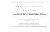 Approximation Algorithms for Multi - Dimensional Vector ... · Approximation Algorithms for Multi-Dimensional Vector Assignment Problems Trivikram Dokkaa,, Yves Cramac, Frits C.R.