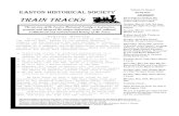 Volume 12, Issue 3 EASTON HISTORICAL SOCIETY Spring 2012 ...eastonhistoricalsociety.org/newsletters/docs/News032012.pdf · The Easton Historical Society Newsletter “Train Tracks”