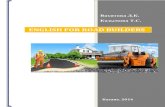 ENGLISH FOR ROAD BUILDERS · 2 УДК 802.0 (075) ББК Ш13(англ) Я7 English for road builders: Учебное пособие для студентов-бакалавров